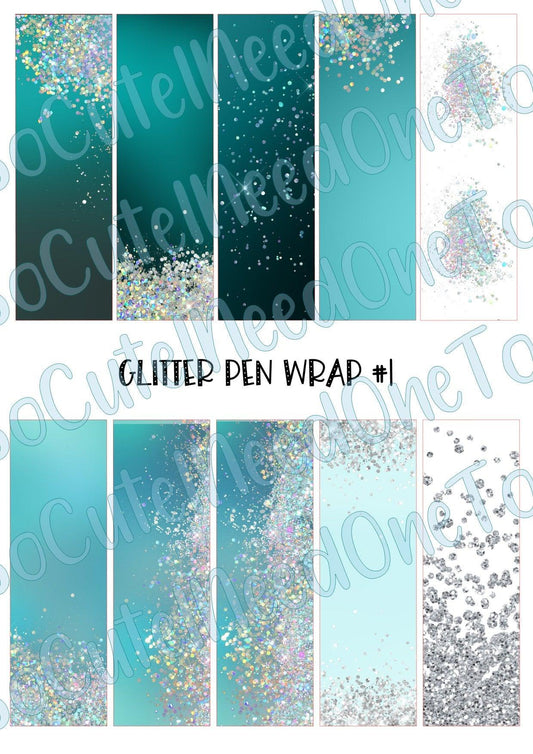 Glitter Pen Wraps #1 - SoCuteINeedOneToo