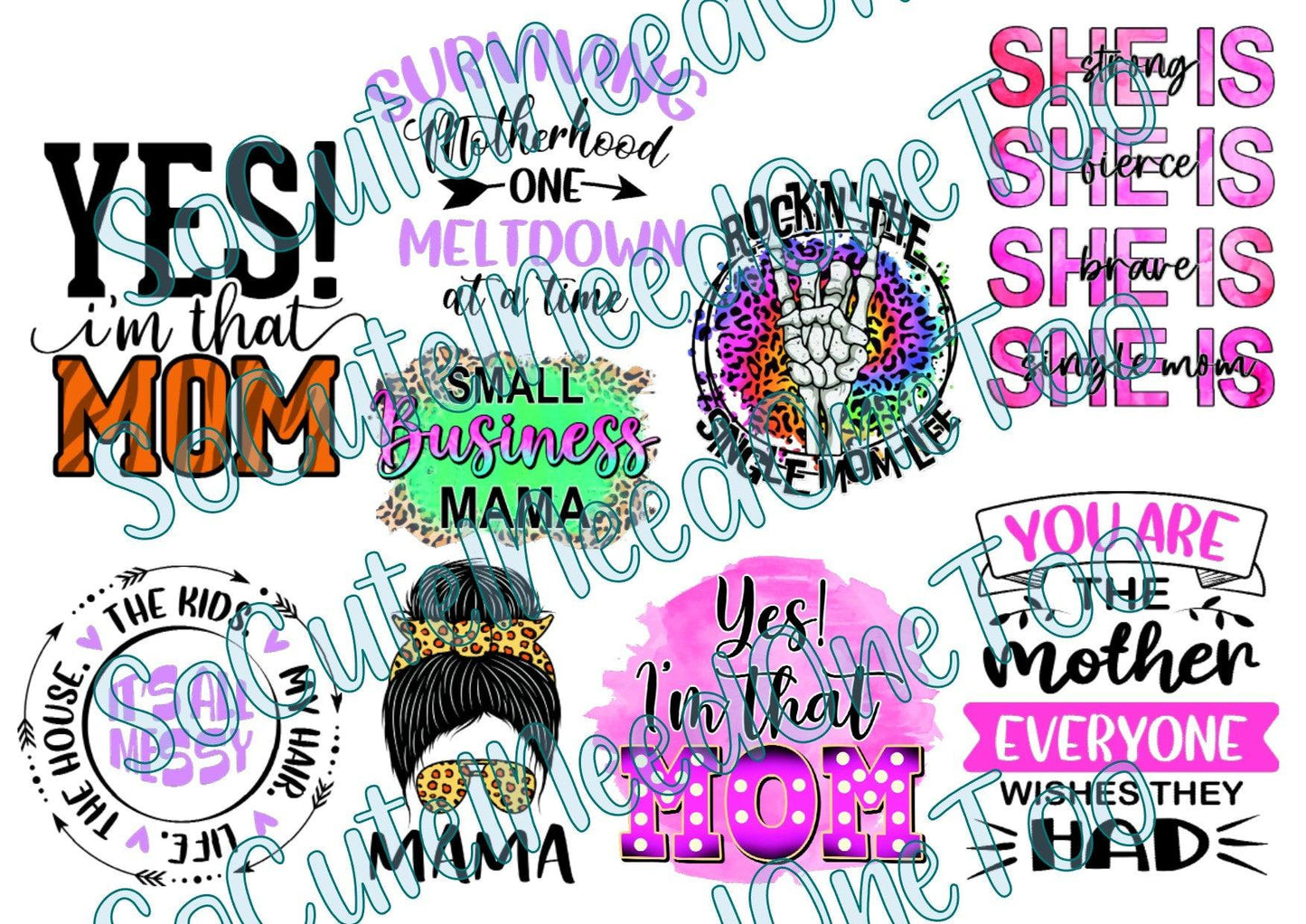 Mom - Yes I'm That Mom- on Clear/White Waterslide Paper Ready To Use - SoCuteINeedOneToo