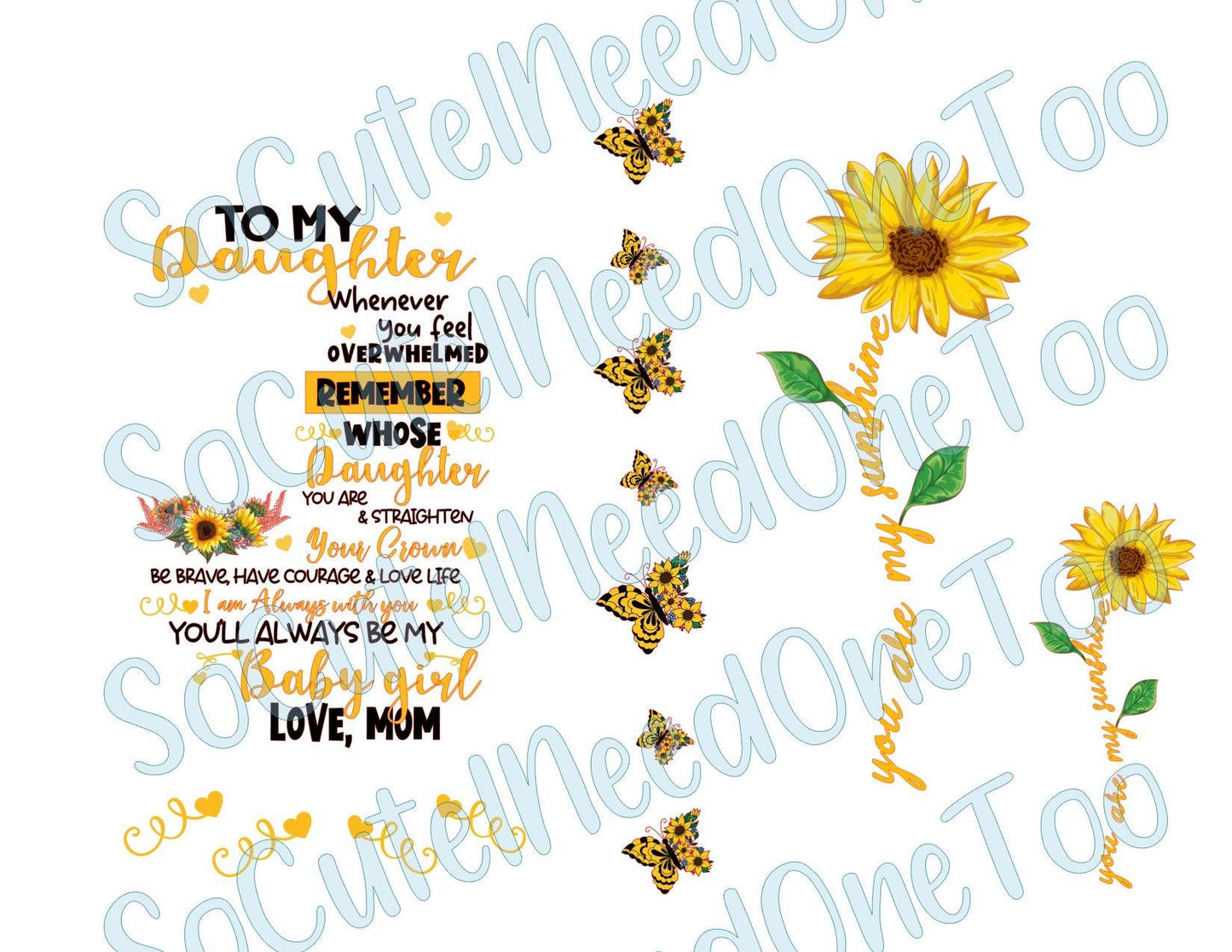To My Daughter - Sunflower Waterslide Decals - SoCuteINeedOneToo