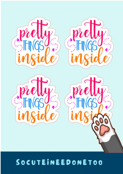 Business Stickers - Pretty Things Inside #2 PINK - SoCuteINeedOneToo