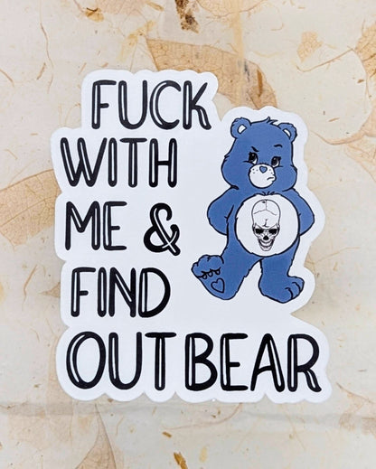 Care Bear Sticker - Fuck with me and find out bear sticker 