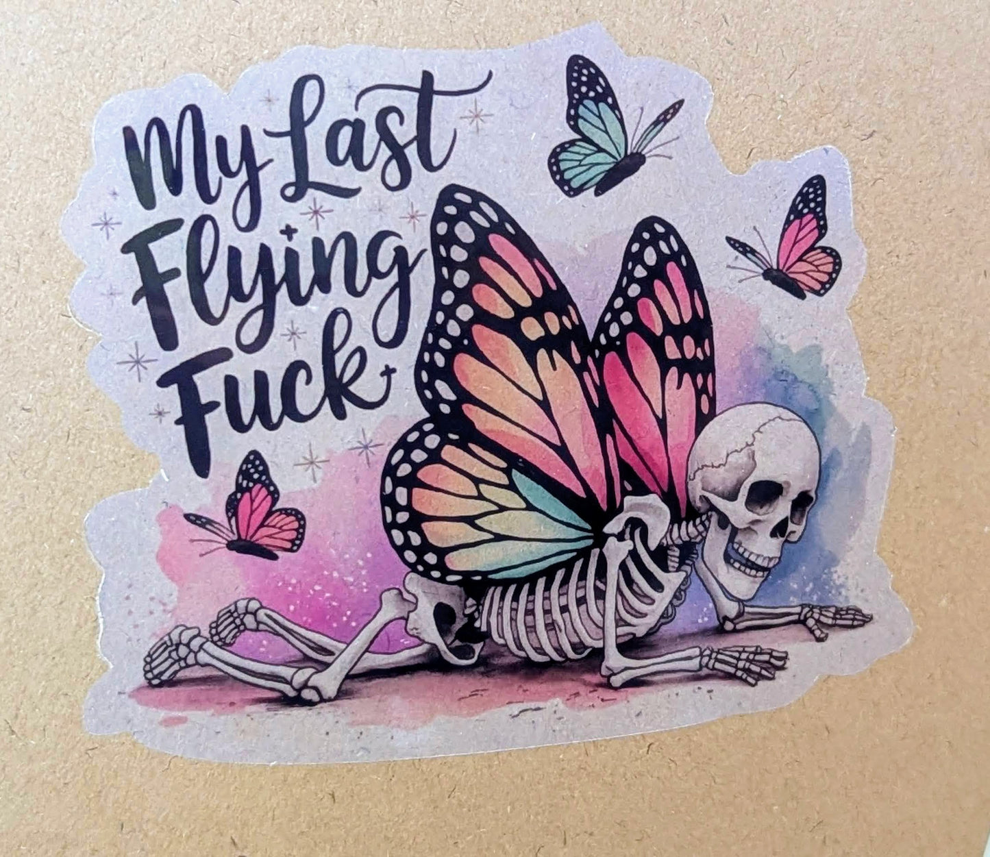 "My Last Flying Fuck" Skeleton Butterfly Vinyl Sticker | Adult Humor Sticker