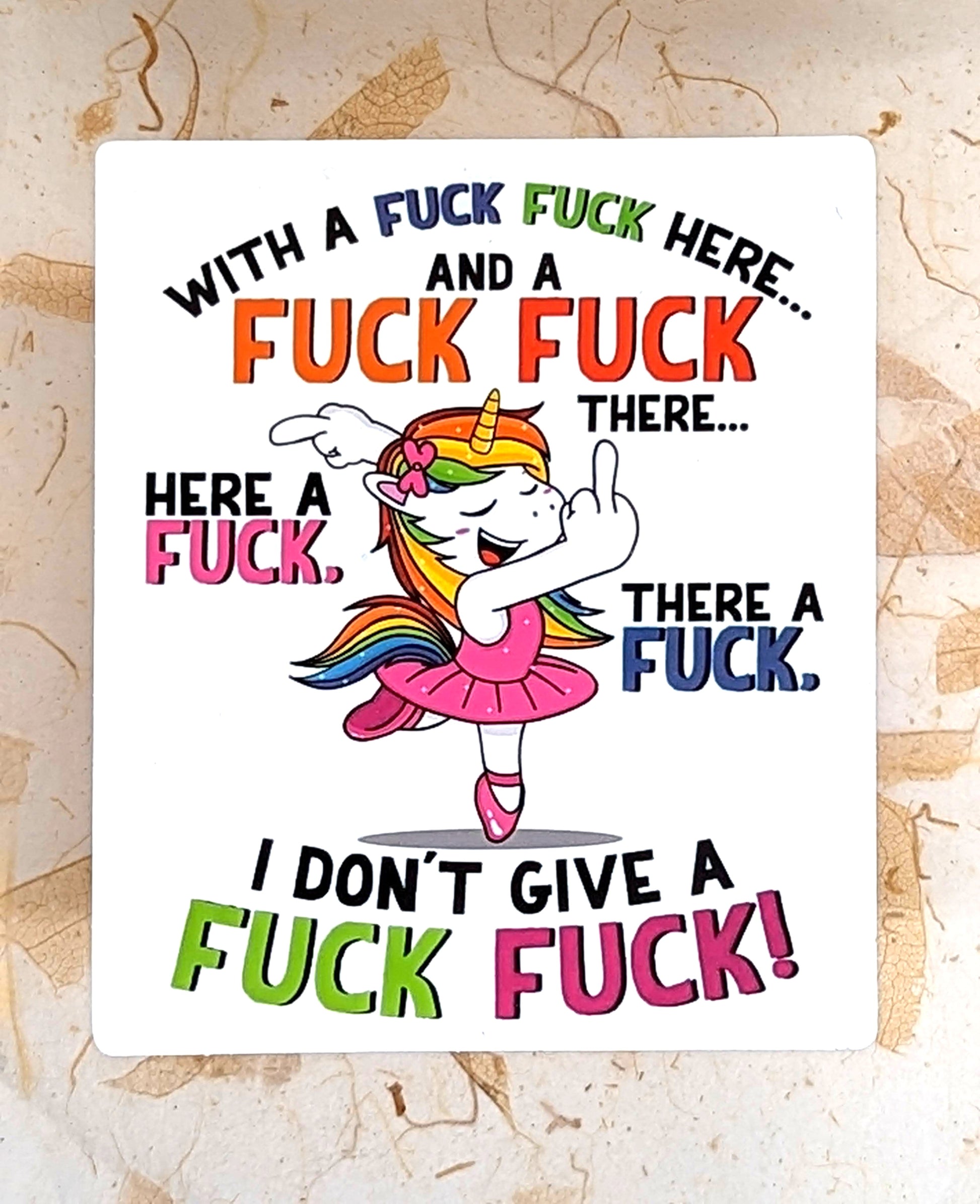 Sticker reads: 'WITH A FUCK FUCK HERE.