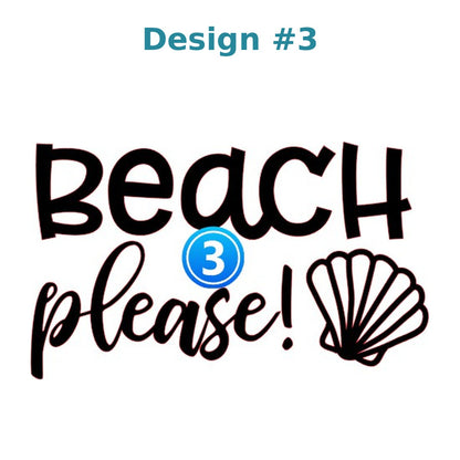 Beach vinyl decal design 3 - Beach Please