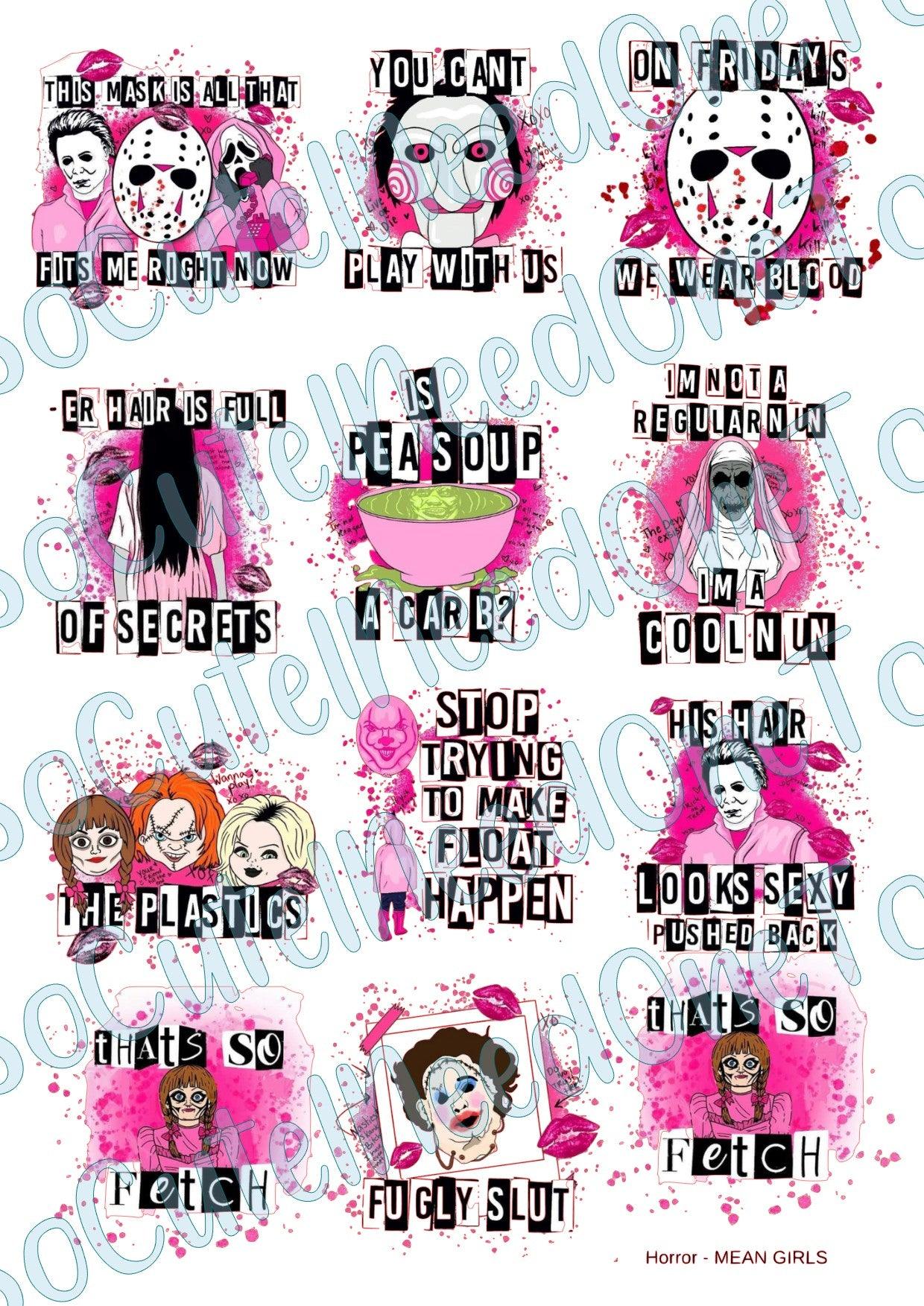 Horror- Mean Girls on Clear/White Waterslide Paper - Ready To Use - SoCuteINeedOneToo