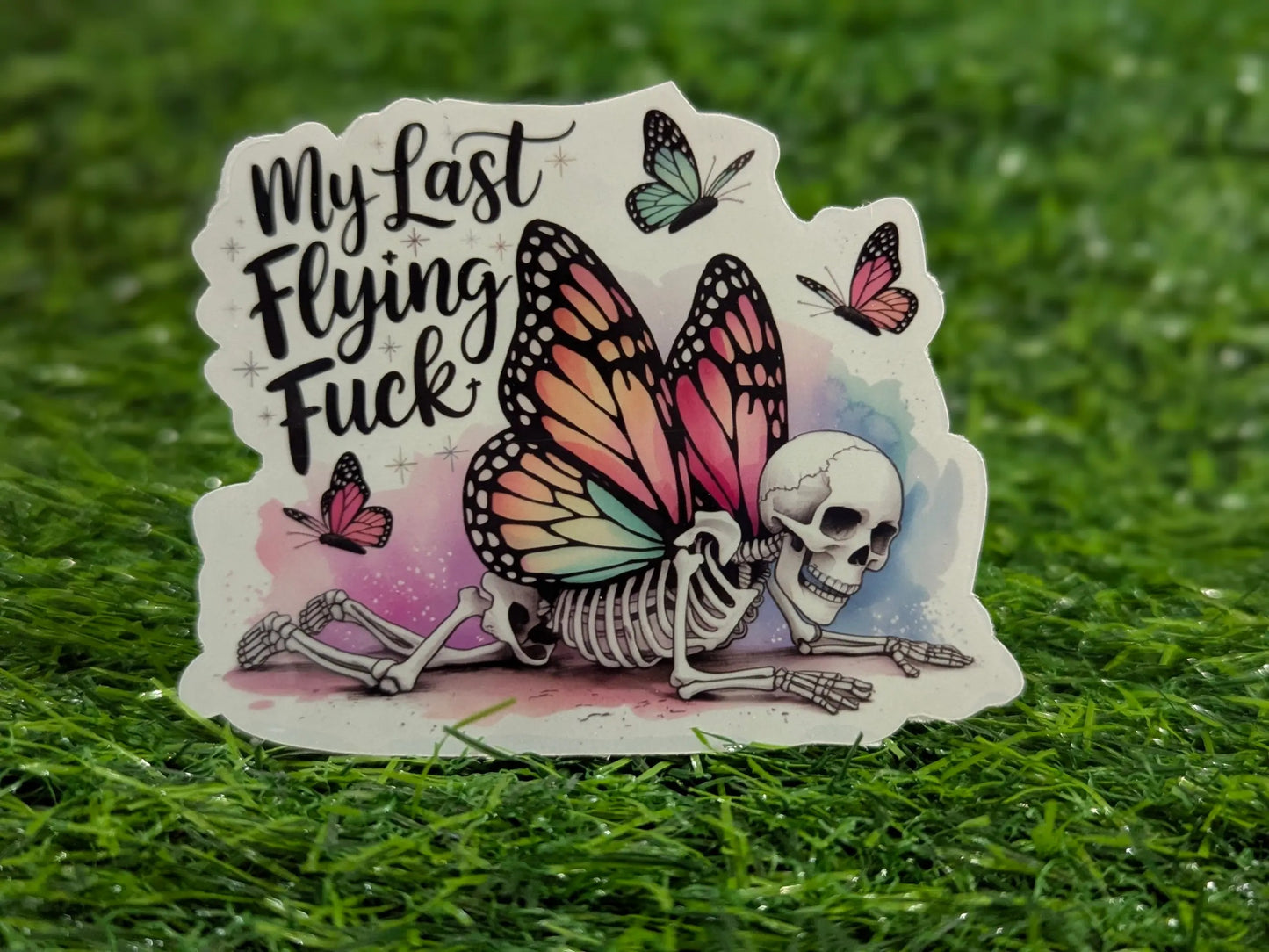 My Last Flying Fuck skeleton butterfly adult humor vinyl sticker - SoCuteINeedOneToo