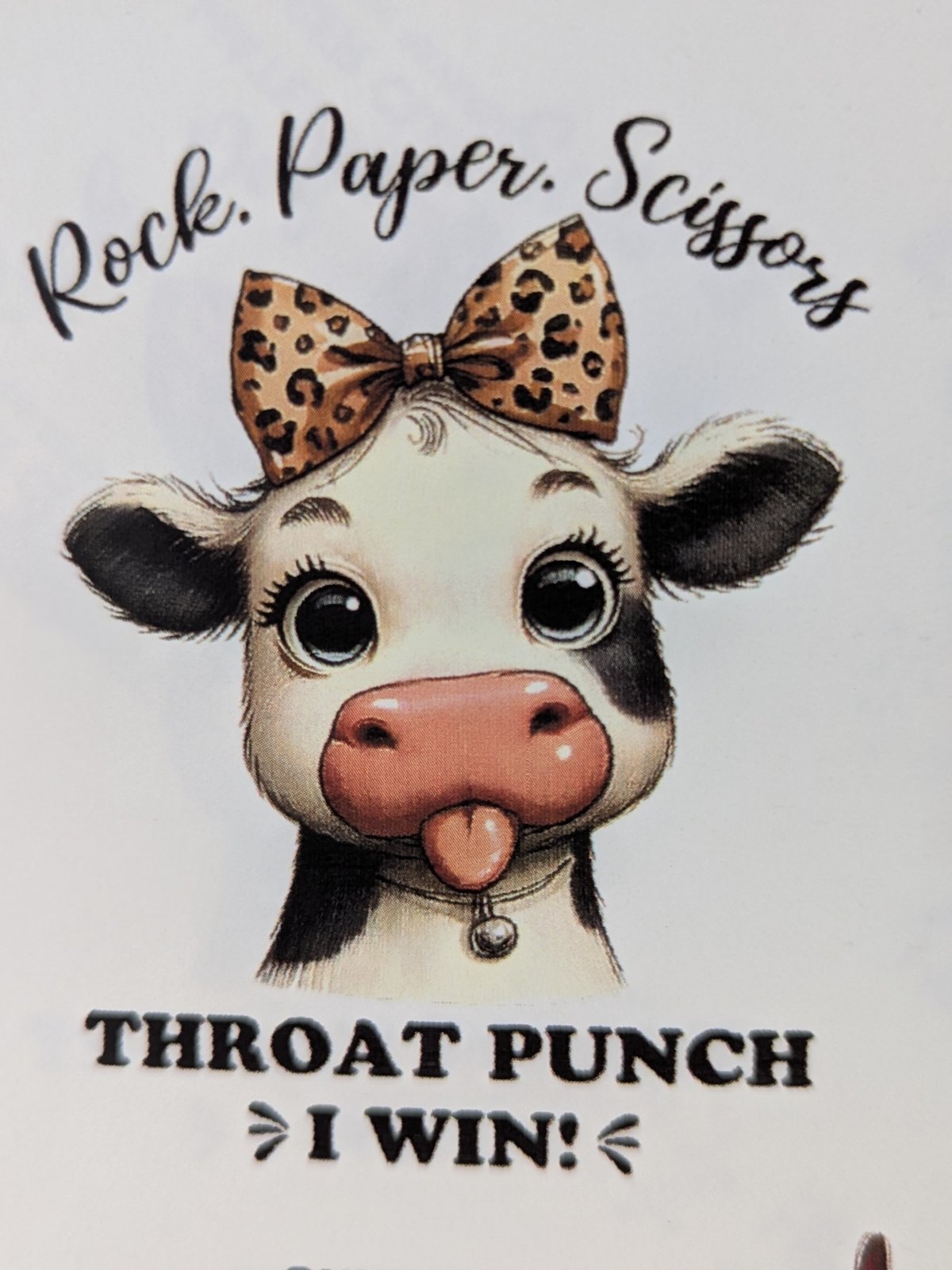 Rock Paper Scissors Throat Punch I Win cow printed waterslide decal