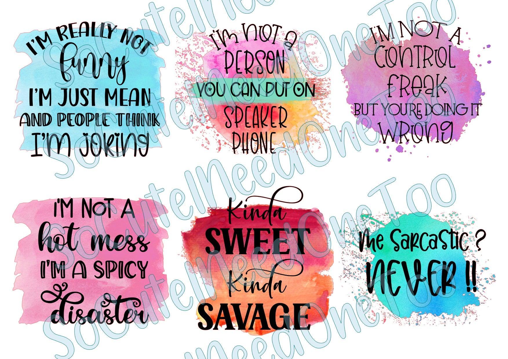 Sarcastic Sayings #1 - #3 Collection Waterslide Decals - SoCuteINeedOneToo