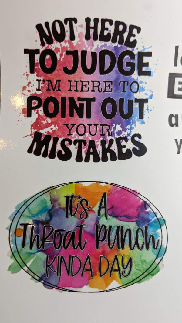 Not Here to Judge and Throat Punch Kinda Day watercolor waterslide decals